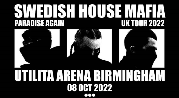 Swedish House Mafia Utilita Arena Birmingham concert tickets corporate hospitality packages